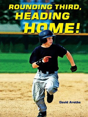 cover image of Rounding Third, Heading Home!